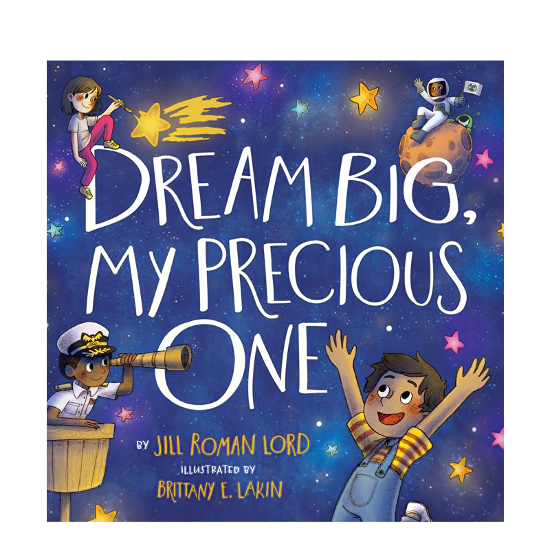 英文原版 Dream Big, My Precious One 梦想远大，我的宝贝 激励孩子们有远大的梦想 儿童宝宝品格塑造启蒙益智纸板书