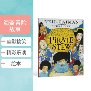 英文原版 Stew Pirate 海盗炖菜冒险故事儿童英语启蒙图画书精装 picture 绘本 book 畅销书作者 Gaiman尼尔盖曼 Neil 纽约时报