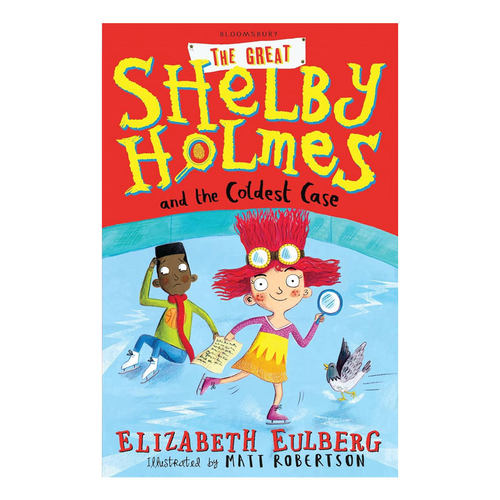 英文原版The Great Shelby Holmes #3: and the Coldest Case谢尔比福尔摩斯3 悬案福尔摩斯女孩超级侦探小说10-14岁