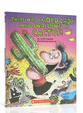 英文原版There Was an Old Lady Who Swallowed a Cactus!有一位老太太吞下了一棵仙人掌低幼儿童英语启蒙滑稽图画绘本