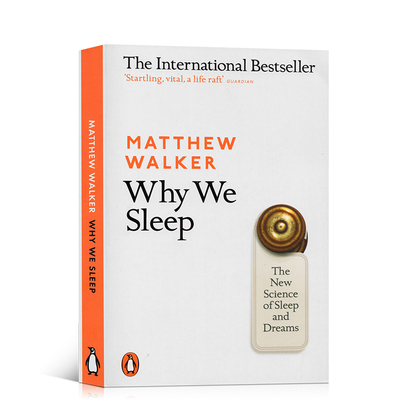 英文原版Why We Sleep我们为什么要睡觉？讲述睡眠的重要性科学 意识、睡眠与大脑的连结 Matthew Walker医学科普读物送音频