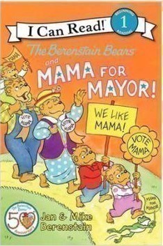 送音频英文原版(I Can Read, Level 1)The Berenstain Bears and Mama for Mayor贝贝熊系列:妈妈竞选市长儿童分级阅读物绘本