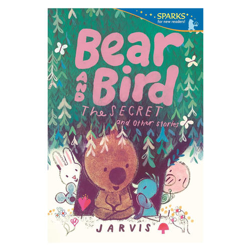 英文原版Candlewick Sparks: Bear and Bird: The Secret and Other Stories熊与鸟：秘密的故事熊跟鸟的冒险故事绘本8-12岁