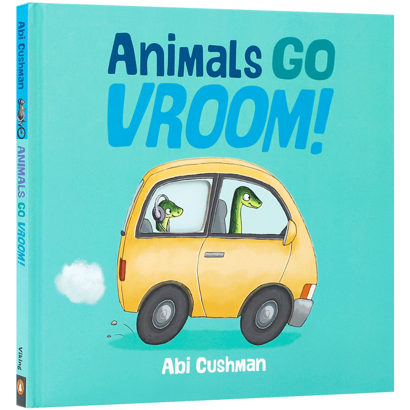 英文原版 Animals Go Vroom! 动物们都来了 创意欢乐游戏绘本 Abi Cushman 2-6岁儿童宝宝启蒙益智幽默搞笑绘本精装