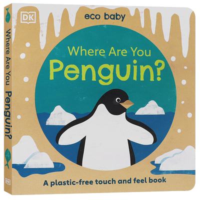 英文原版绘本Where Are You Penguin?小企鹅你在哪里？ DK出版儿童启蒙益智绘本 宝宝触感认知撕不烂纸板触摸书