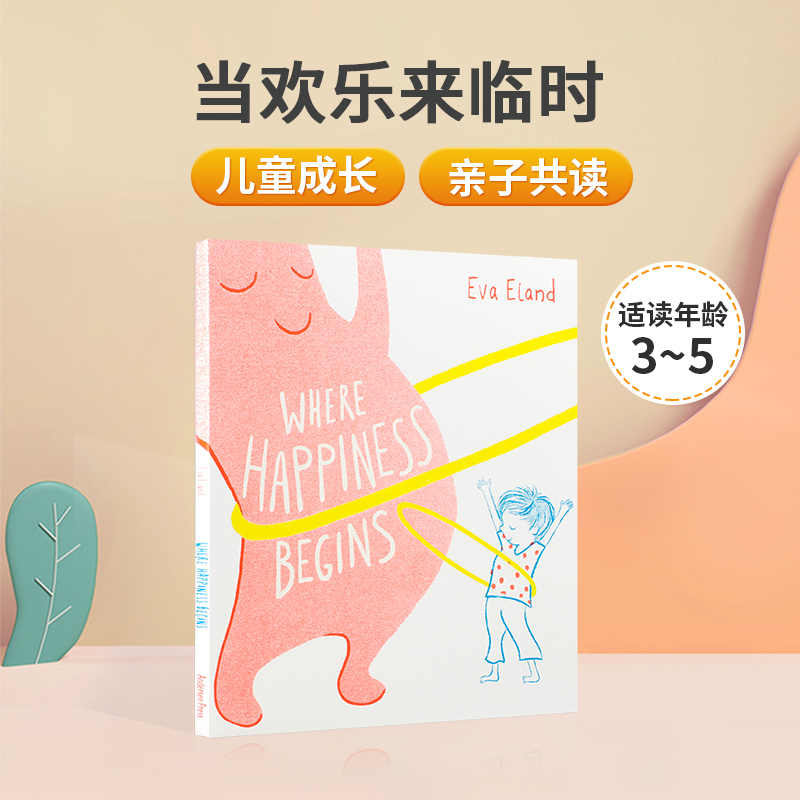 英文原版绘本 当欢乐来临时 Where Happiness Begins 2021水石奖 儿童英语启蒙认知绘本 亲子互动共读宝宝睡前故事图画书 平装