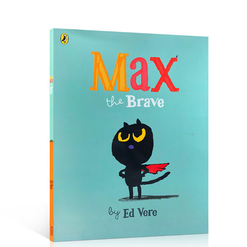 英文原版进口Max the Brave勇敢的麦克斯0-3-6岁幼儿情商培养儿童睡前故事书宝宝早教启蒙认知图画正版书亲子读物英语幽默全彩绘本
