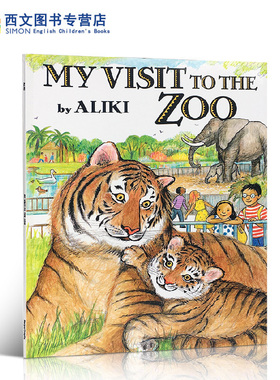 英文原版Aliki: My Visit to the Zoo去动物园参观儿童正版绘本启蒙认知动物百科趣味故事育儿亲子阅读图画书进口正版英语童书