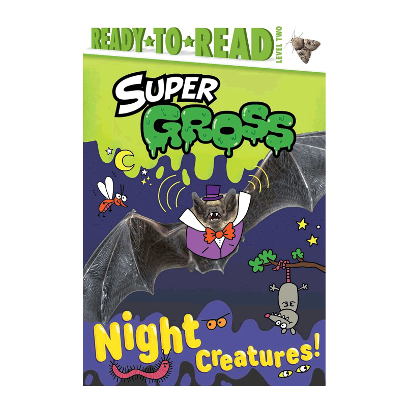 预备阅读2级别:超级恶心 夜间生物Super Gross: Night Creatures!平装 4-8岁儿童启蒙动物主题英语阅读入门虚构类分级读物