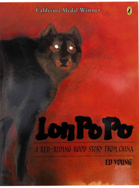 原版英文绘本 Lon Po Po 狼婆婆 凯迪克金奖A Red-Riding Hood Story from China 100本需读 Ed Young