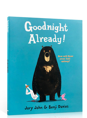 进口英文原版正版Goodnight Already大熊与鸭子系列可以说晚安了吗？ 怀特朗读银奖 Benji Davies儿童启蒙趣味绘本3-6岁送音频