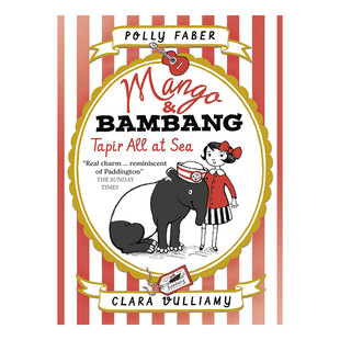Mango Tapir 预售英文原版 Sea芒果和班邦：貘在海上小女孩和貘 章节书冒险故事8 Bambang 桥梁 12岁 友谊彩色插图平装 All
