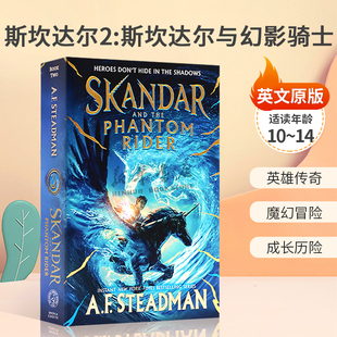 预售英文原版Skandar #2: Skandar and the Phantom Rider 斯坎达尔2：斯坎达尔与幻影骑士 青少年奇幻小说 英雄传奇 魔幻冒险