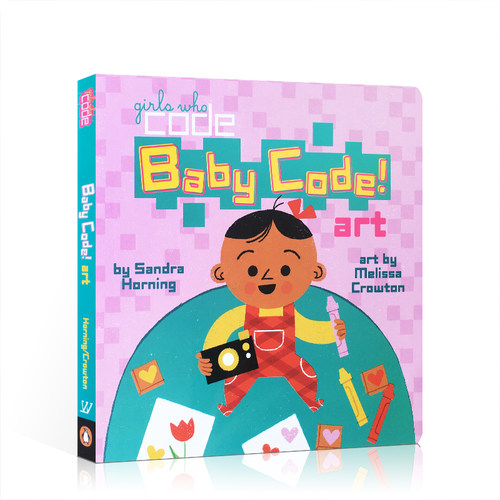 STEAM宝宝编程启蒙: 编程与艺术 Baby Code! Art 撕不烂纸板书儿童英语启蒙认知绘本3-6岁英文读物幼儿STEM科学启蒙图画书原版进口