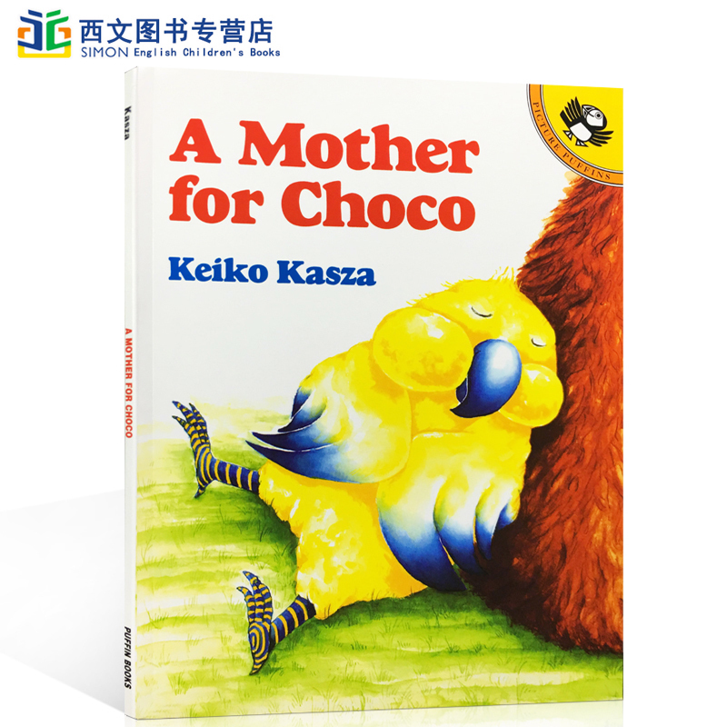 进口英文原版绘本 A mother for Choco 秋秋找妈妈 低幼儿童启蒙早教平装大开童书 常青藤爸爸书单 Keiko Kasza 睡前英语读物2-6岁