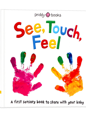 英文原版触觉视觉嗅觉触摸书See, Touch, Feel看,摸,感觉0-3岁幼儿童英语启蒙认知感知早教彩色撕不烂精装绘本正版seetouchfeel