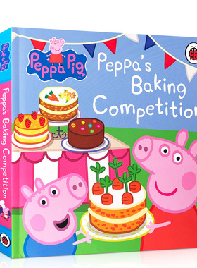 预售英文原版 Peppa Pig: Peppas Baking Competition 小猪佩奇的烘焙比赛 粉红猪小妹 儿童英语启蒙认知绘本纸板书 亲子互动阅读