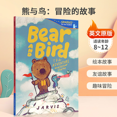 英文原版熊与鸟Bear and Bird #3冒险的故事Candlewick Sparks: : The Adventure and Other Stories小猪小象风格友谊趣味冒险
