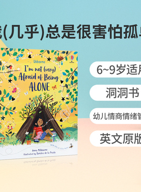Usborne英文原版绘本I'm Not (Very) Afraid of Being Alone 我(几乎)总是很害怕孤单  幼儿情商情绪管理绘本宝宝撕不烂纸板洞洞书