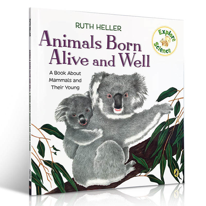 Ruth Heller英文原版Animals Born Alive and Well考拉熊 廖采杏推荐书单 幼儿启蒙绘本Explore Science科普入门绘本 英语语法学习