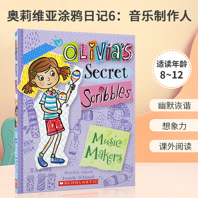 英文原版 Olivia's Secret Scribbles #7 Music Makers 奥莉维亚涂鸦日记7：音乐制作人 8-12岁青少年儿童课外阅读桥梁章节书