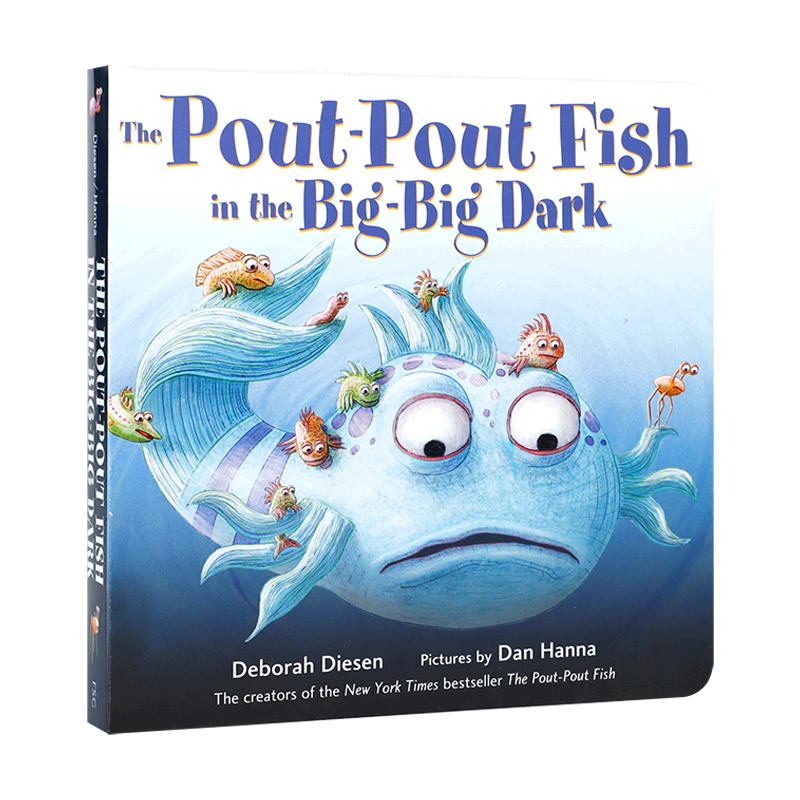 英文原版绘本在黑暗中撅嘴的鱼The Pout-Pout Fish in the Big-Big Dark低幼儿童英语启蒙亲子共读培养宝宝情商纸板图画书