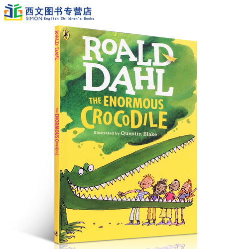 预售英文原版绘本睡前故事The Enormous Crocodile巨大的鳄鱼 7-10岁 罗尔德·达尔 (Roald Dahl)儿童文学小说 小学生课外阅读书籍