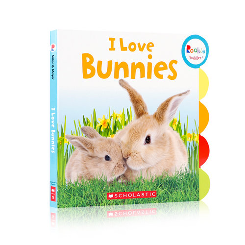 英文原版Rookie Toddler:I Love Bunnies我爱兔子Scholastic学乐低幼儿童英语启蒙认知绘本宝宝撕不烂纸板书亲子互动