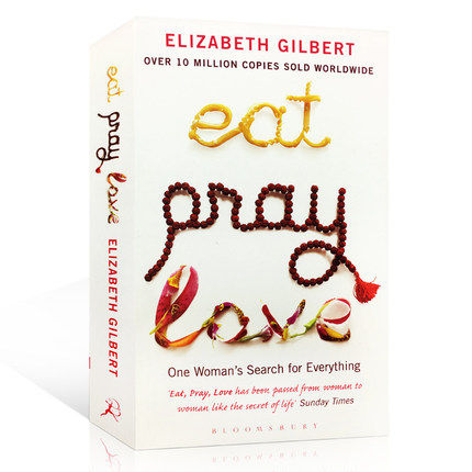 英文原版一辈子做女孩 Eat Pray Love 美食祈祷和恋爱英文版同名电影原著小说 Elizabeth Gilbert伊莉莎白eatpraylove