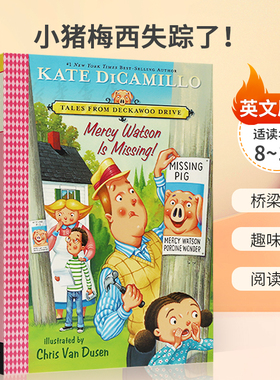 预售英文原版Tales from Mercy Watson's Deckawoo Drive, Volume Seven: Mercy Watson Is Missing! 小猪梅西失踪了！桥梁书