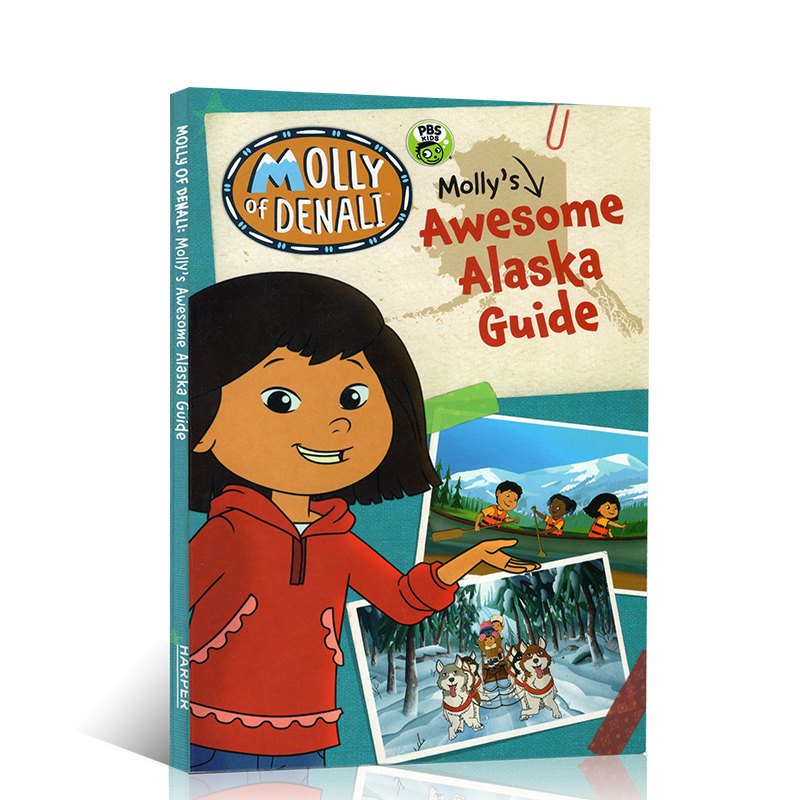 德纳里的莫莉Molly of Denali: Molly's Awesome Alaska Guide英文原版绘本低幼儿童兴趣阅读图画书儿童乡村生活图书HarperCollins