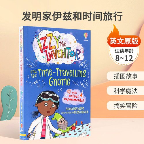 英文原版Izzy the Inventor and the Time Travelling Gnome发明家伊兹和时间旅行科学与魔法在STEM冒险故事相遇插图8-12岁