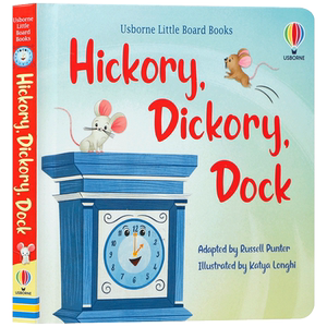 英文原版 Hickory, Dickory, Dock 小老鼠上灯台 2-6岁低幼启蒙认知亲子共读睡前韵律童谣故事纸板绘本Little Board Books系列