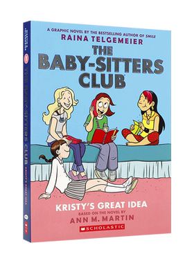 英文原版 The Baby-sitters Club #1 Kristy's Great Idea: A Graphic Novel小小保姆俱乐部1 克里斯蒂的好主意