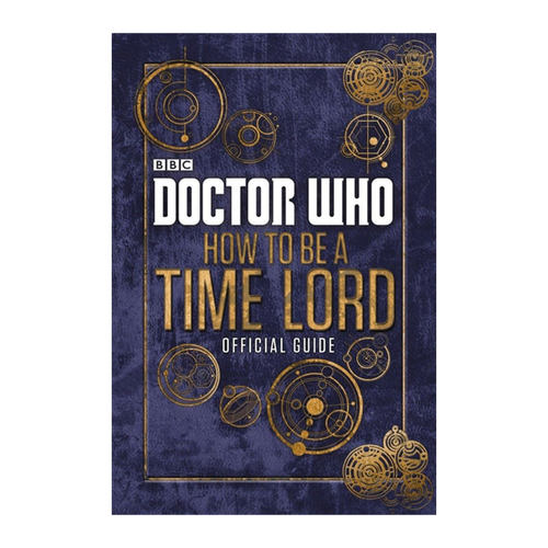 预售英文原版 Doctor Who: How to be a Time Lord - The Official Guide 神秘博士官方精装指南 如何成为一个时间领主 10-14岁