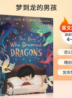 梦到龙的男孩 The Boy Who Dreamed Dragons 平装 童心想象力的故事 绘本 4-8岁 奇幻故事 睡前故事 发挥想象力