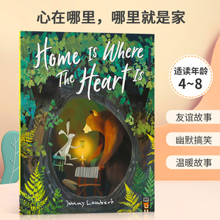 英文原版 Home is Where the Heart is 心在哪里，哪里就是家 幽默而又感人的友谊故事 4-8岁儿童宝宝启蒙思想趣味绘本