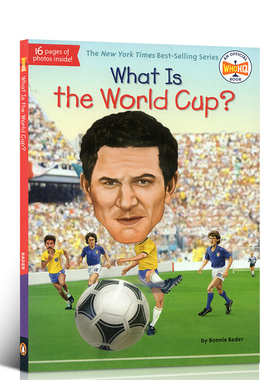英文原版 什么是世界杯 What Is the World Cup? 足球相关知识科普Who Was/Is系列 插画图书8-12岁中小学生人文历史百科读物桥梁书