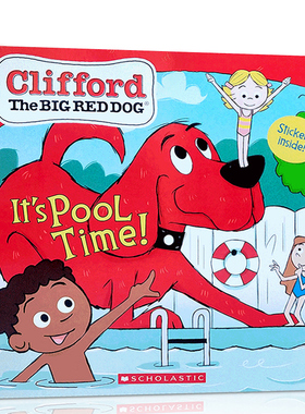英文原版 2020新款 大红狗克里弗系列 Clifford It's Pool Time 游泳池时间到了 附贴纸 宝宝早教绘本 英语启蒙睡前图画故事书