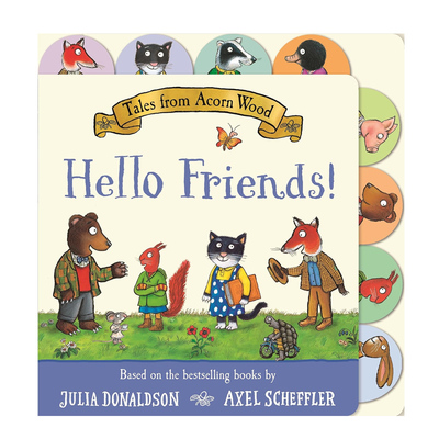 英文原版Julia Donaldson: Tales from Acorn Wood: Hello Friends!  橡树林的故事：朋友们好 朱莉娅唐纳森启蒙绘本纸板书