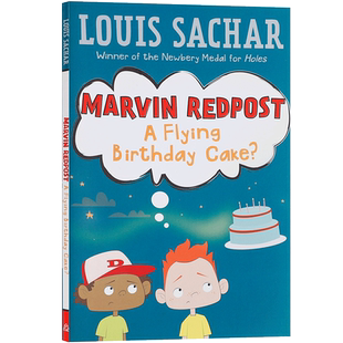 麻烦精马文#6Marvin Redpost#6 A Flying Birthday Cake?会飞的蛋糕 英文原版儿童英语趣味阅读桥梁章节书《Holes》别有洞天同作者