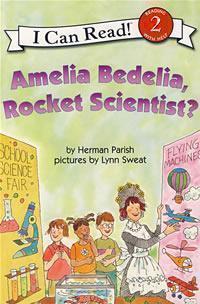 英文原版Amelia Bedelia,Rocket Scientist? 糊涂女佣系列：火箭科学家？I Can Read系列 Level 2第二阶段 亲子互动阅读故事书绘本