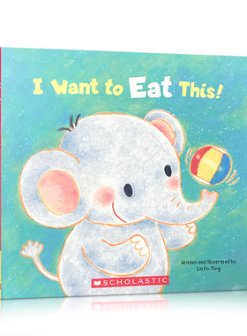 英文原版I want to eat this我要吃这个培养宝宝不挑食的良好习惯scholastic学乐儿童入门英语辅导趣味故事图画书0-3-6岁