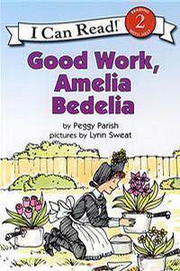 【送音频】Good Work, Amelia Bedelia I Can Read Level 2英文原版绘本糊涂女佣系列:干得好,阿米莉亚比德尔儿童分级阅读第二阶段