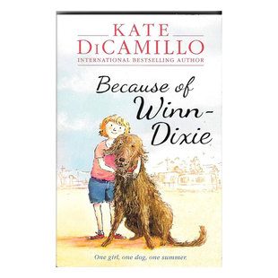 祸 12岁 儿童文学温情成长之路9 封面随机发小说 两款 都是黛茜惹 Dixie傻狗温迪克纽伯瑞金奖 Winn Because 预售英文原版