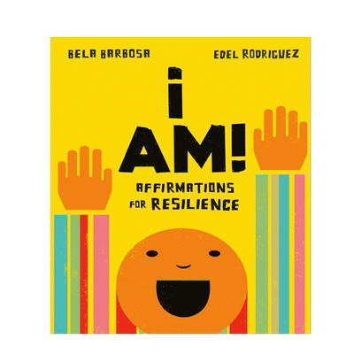 英文原版 I Am!: Affirmations for Resilience 我是!:肯定坚韧 儿童情绪管理绘本 4-8岁宝宝儿童情绪认知启蒙培养纸板书