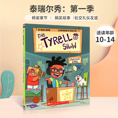 英文原版 The Tyrell Show: Season One  泰瑞尔秀：第一季 泰瑞尔的趣味播客 9-12岁青少年阅读进阶幽默搞笑桥梁章节书