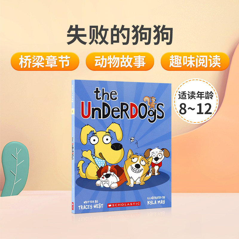 英文原版The Underdogs失败的狗狗 克服困难的成功故事中小学生英语课外读物儿童趣味故事桥梁章节书Dragon Masters驯龙大师插画家