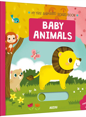 英文原版进口我的动画书--动物宝宝My animated book - baby animals 3-5岁低幼儿童英语启蒙认知绘本 宝宝撕不烂纸板书操作机关书