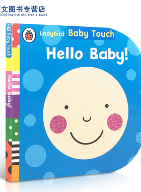 英文原版绘本Baby Touch: Hello, Baby! 嗨，宝贝幼儿纸板触摸书刺激宝宝大脑的感官学习0-3岁儿童 亲子互动玩乐学习Ladybird